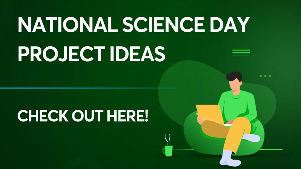National Science Day Project Ideas