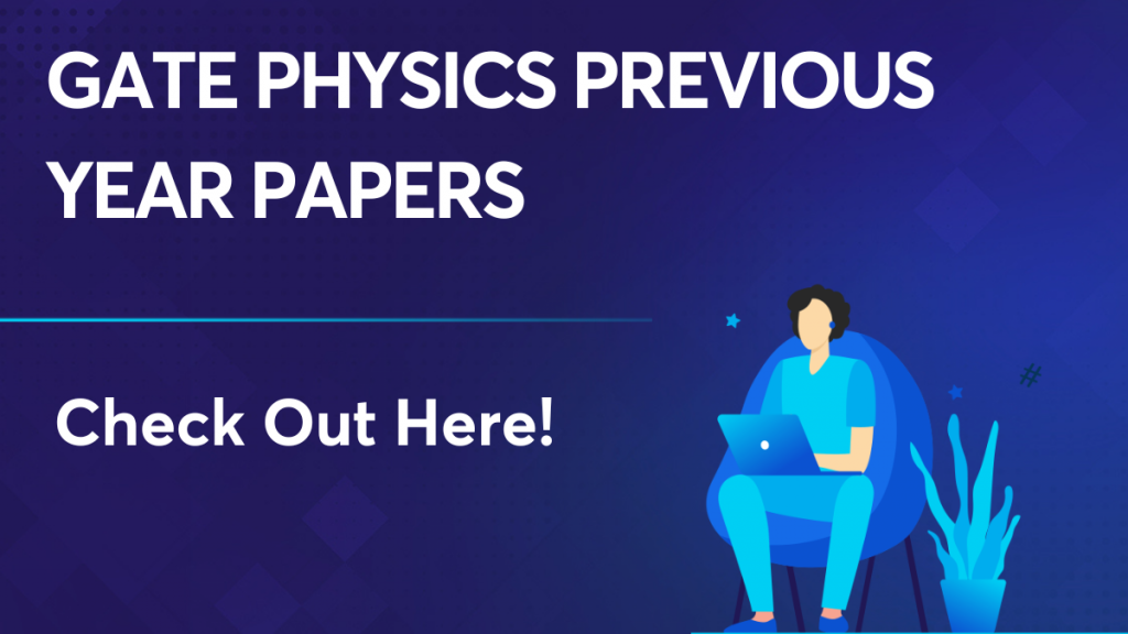 GATE Physics Previous Year Papers