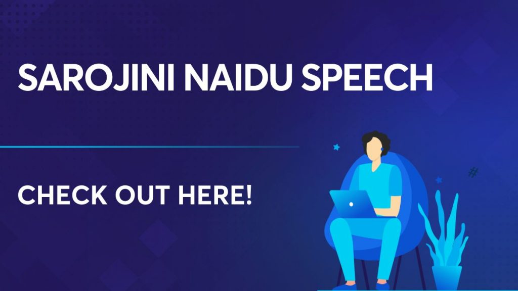 Sarojini Naidu Speech