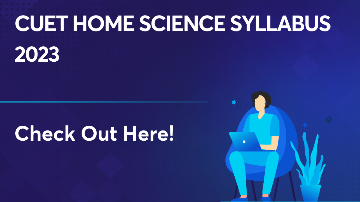 CUET Home Science Syllabus 2023