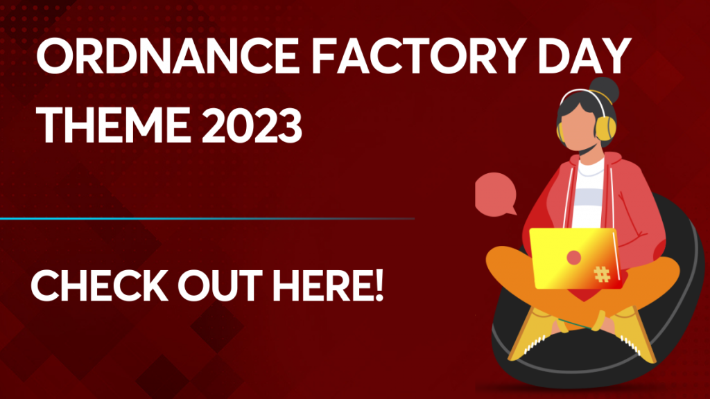 Ordnance Factory Day Theme 2023