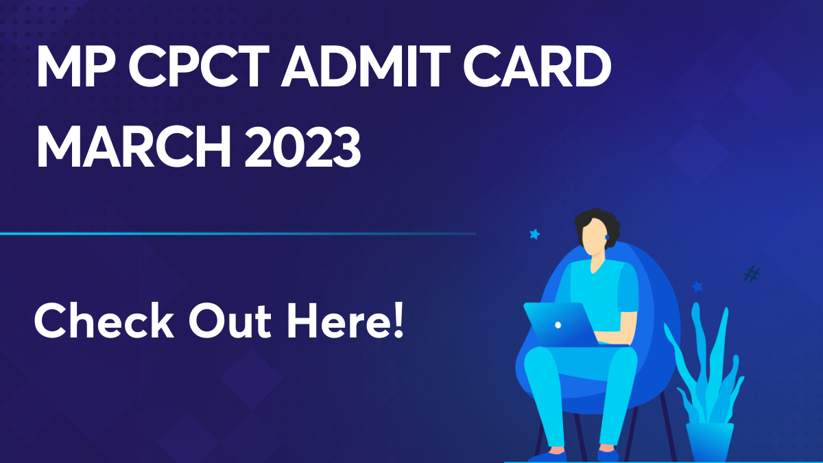MP CPCT Admit Card March 2023