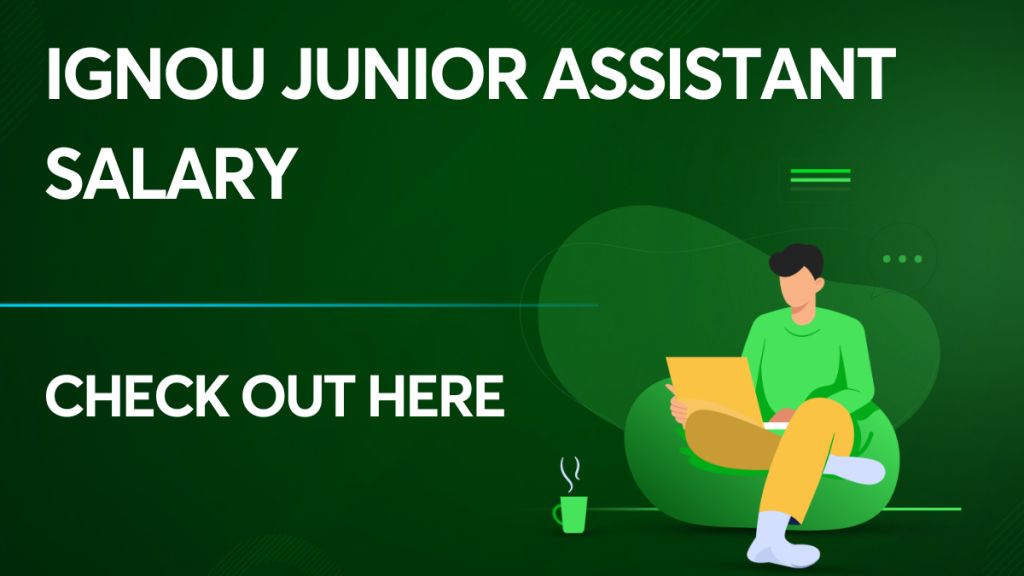 IGNOU Junior Assistant Salary