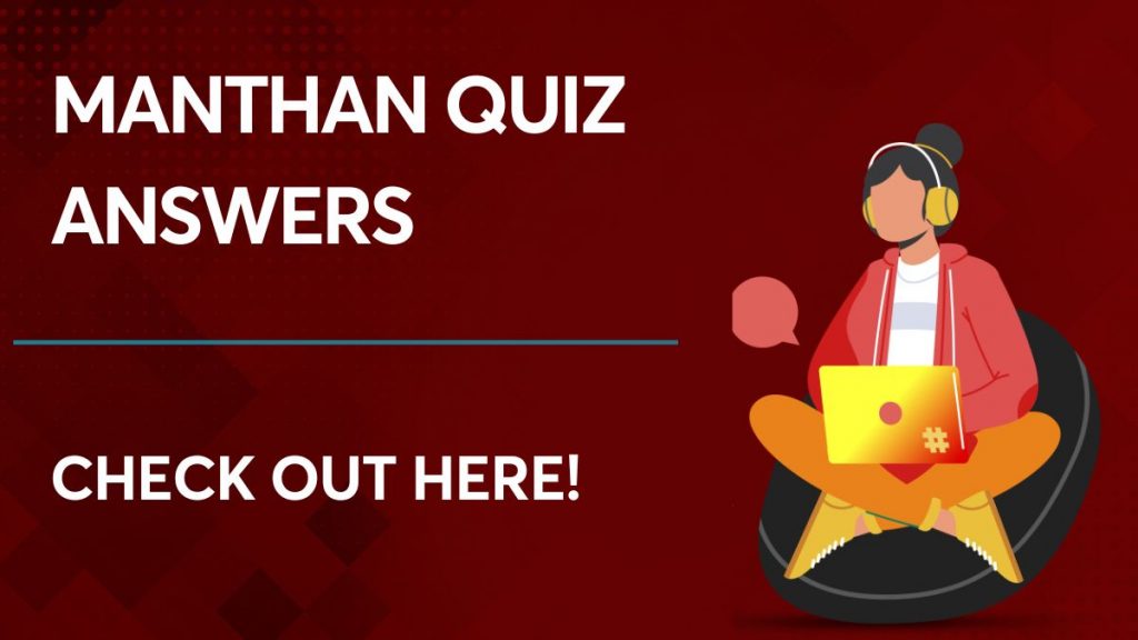 Manthan Quiz Answers