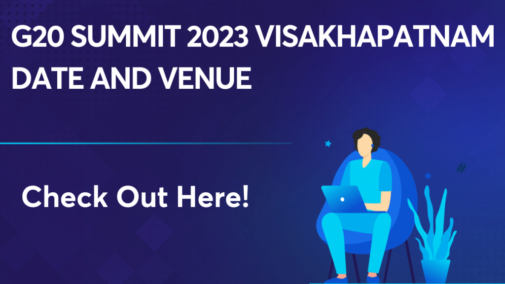G20 summit 2023 Visakhapatnam date and venue