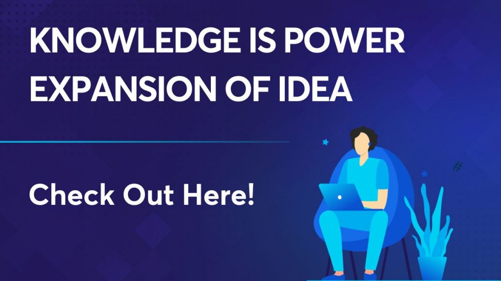 Knowledge is Power Expansion of Idea