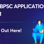 68th BPSC Application Form: Registration, Date, Apply Online