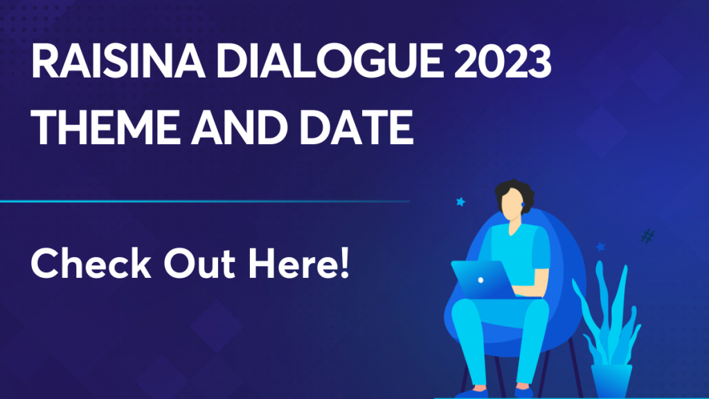 Raisina Dialogue 2023 Theme And Date