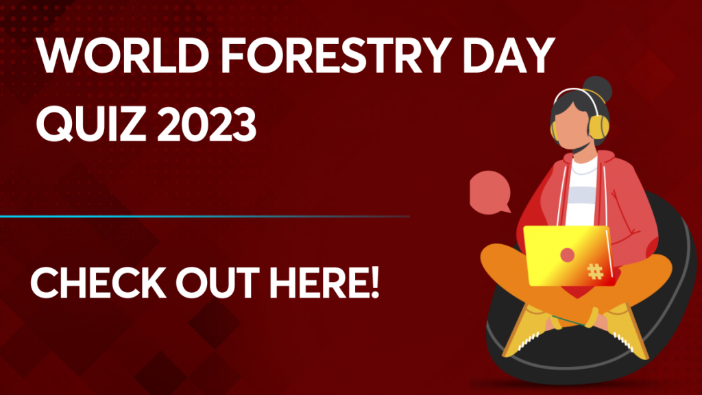 World Forestry Day Quiz 2023