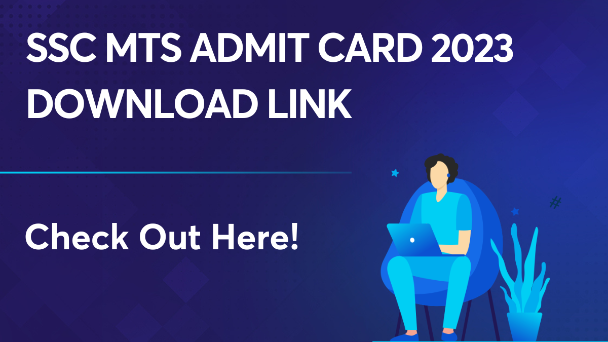 SSC MTS Admit Card 2023 Download Link