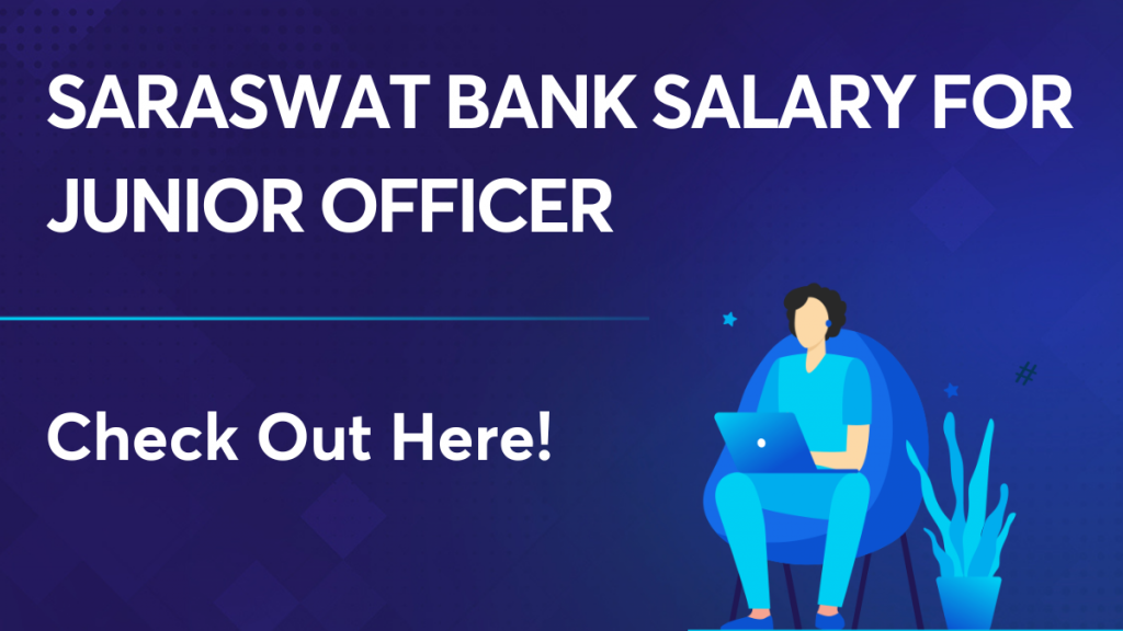 Saraswat Bank Salary for Junior Officer