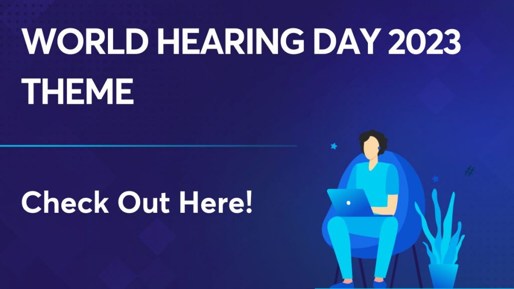 World Hearing Day 2023 Theme