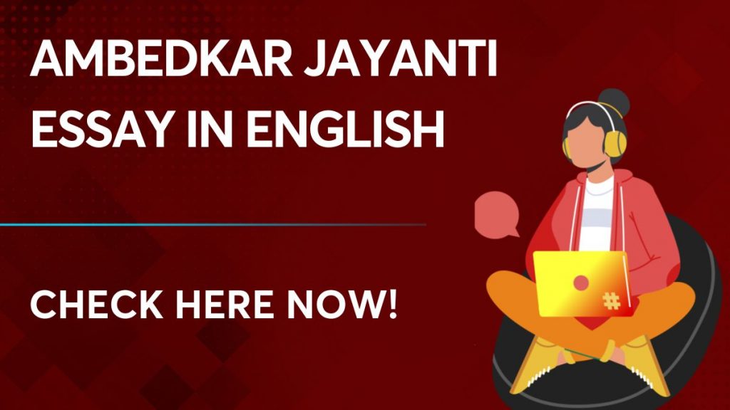 Ambedkar Jayanti Essay in English