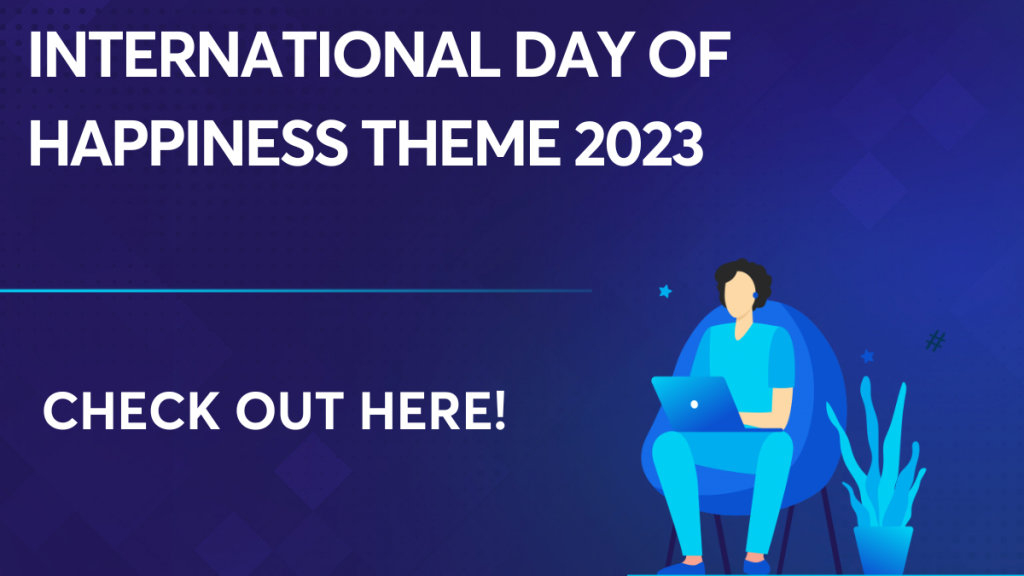 International Day Of Happiness Theme 2023