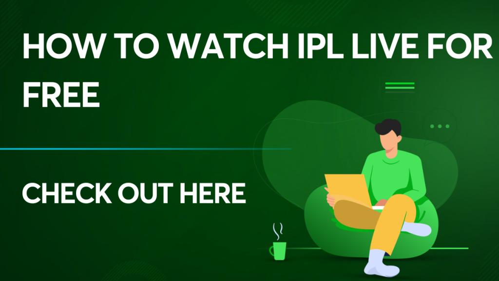 How to watch IPL live for free