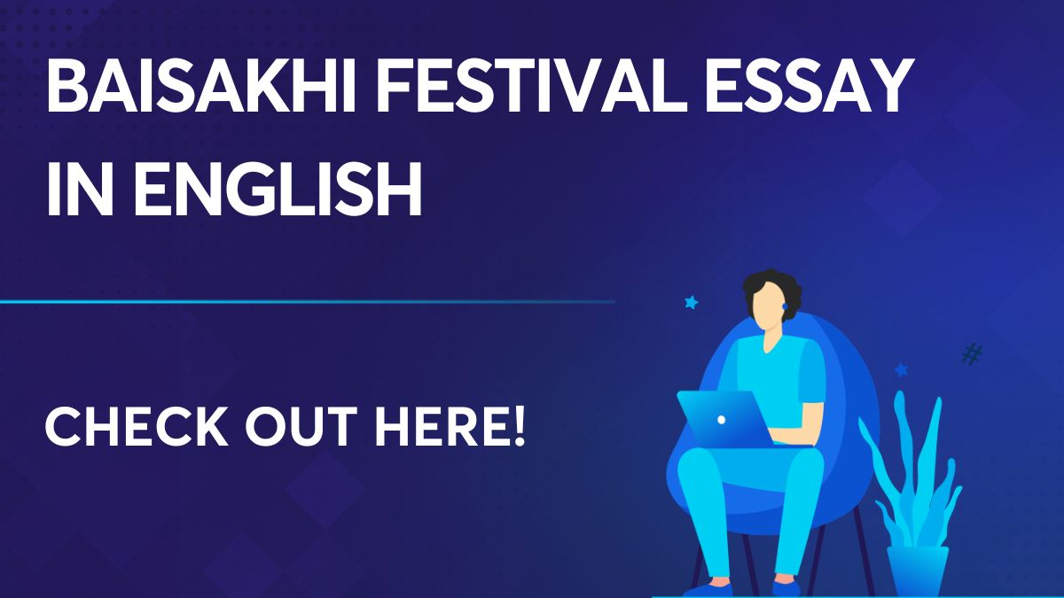 Baisakhi Festival Essay in English Check the essay samples here!