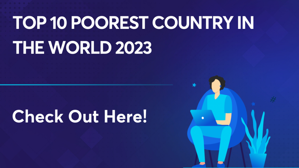 Top 10 poorest country in the world 2023