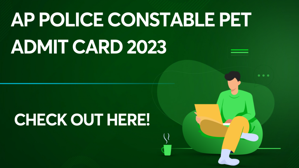 AP Police Constable PET Admit Card 2023