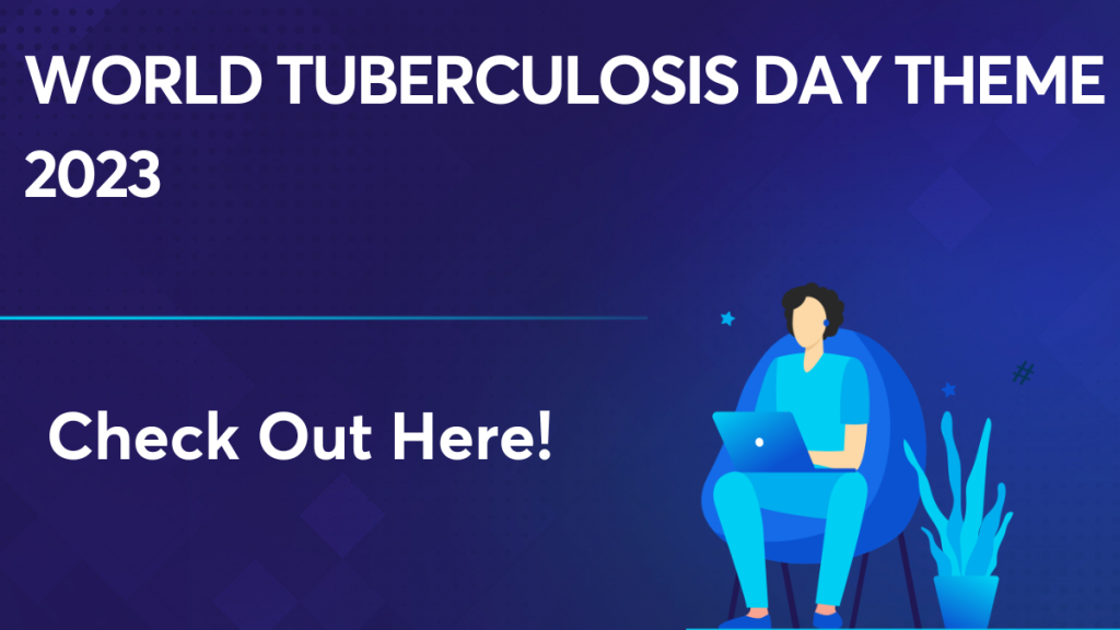 World Tuberculosis Day theme 2023