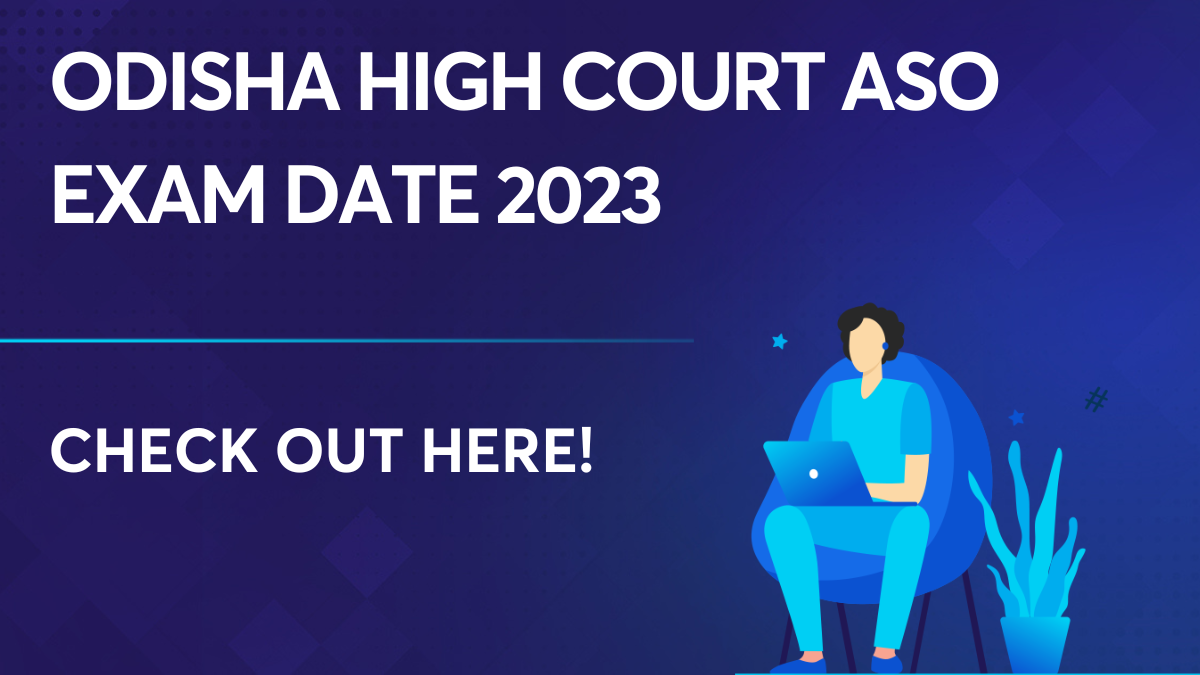 Odisha High Court ASO Exam Date 2023 Get The Complete Information 