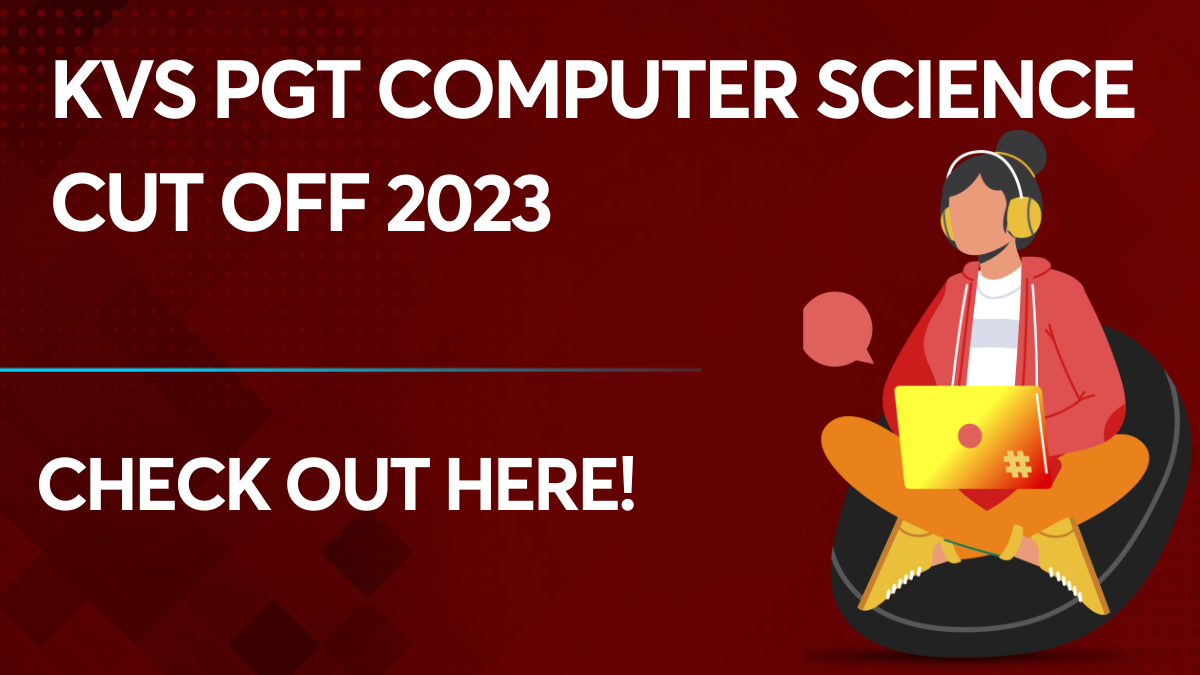 KVS PGT computer science Cut Off 2023