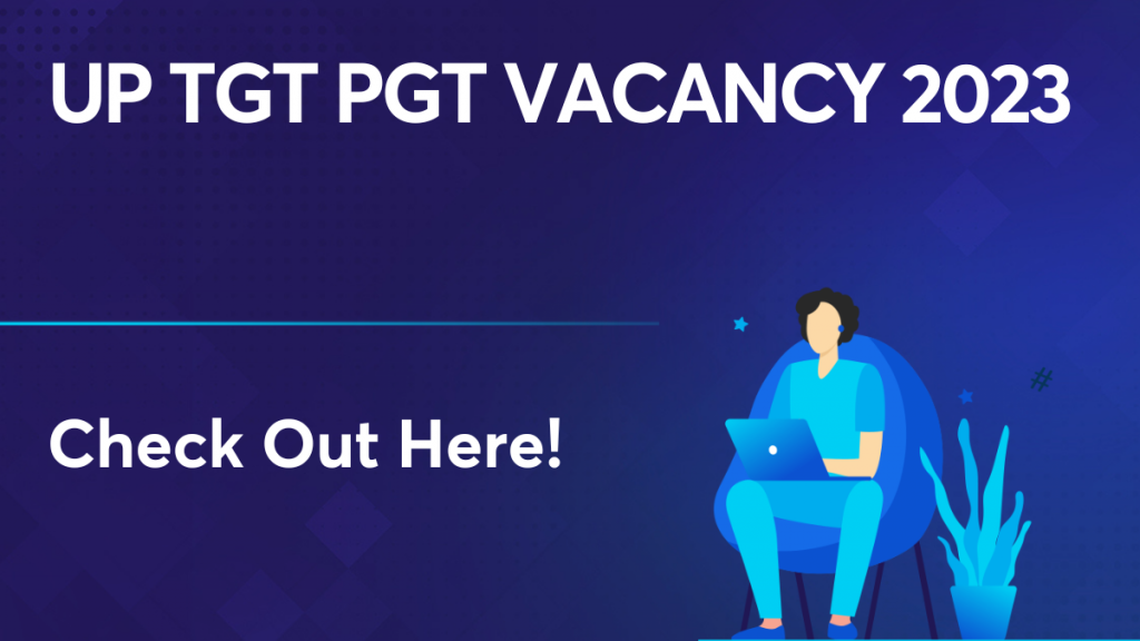 UP TGT PGT Vacancy 2023