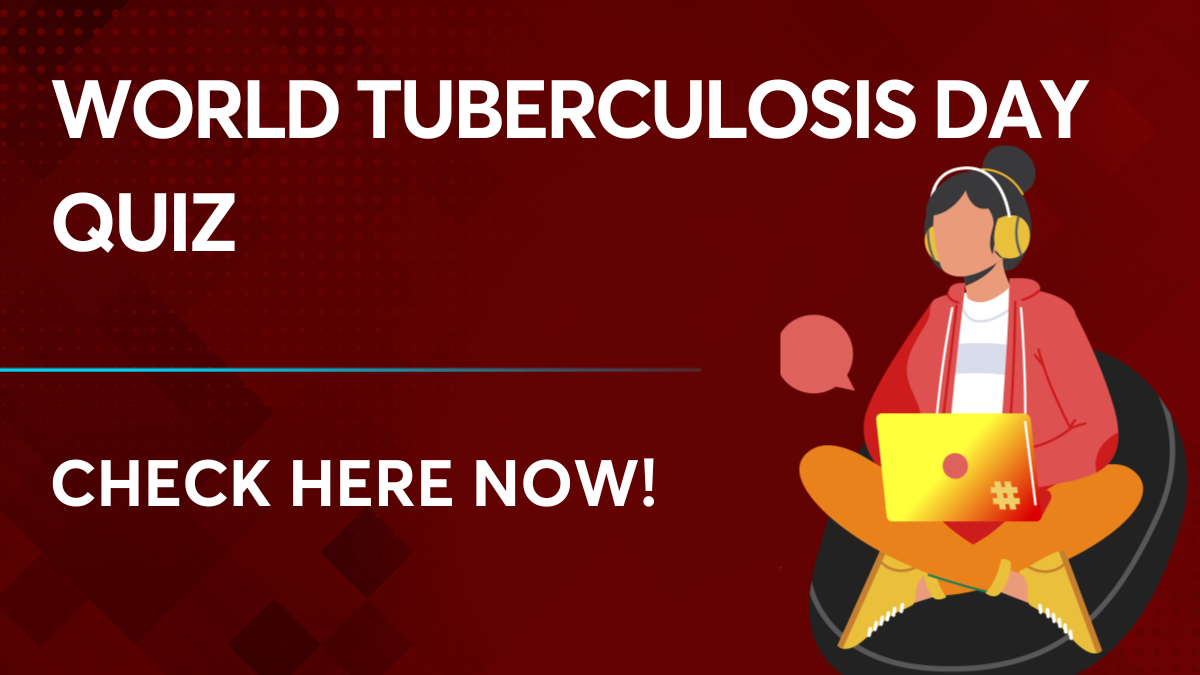 World Tuberculosis Day Quiz