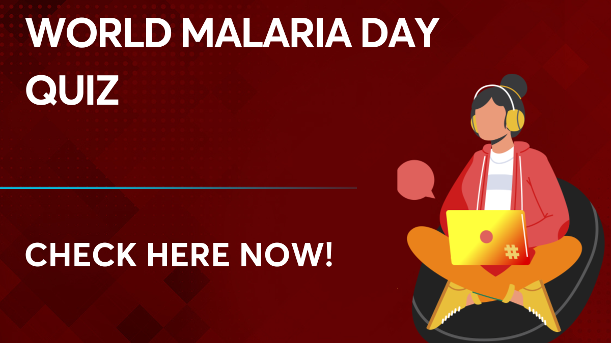 World Malaria Day Quiz
