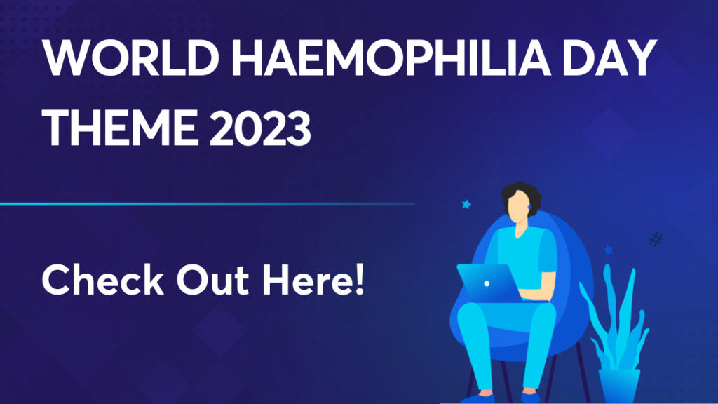 World Haemophilia Day theme 2023