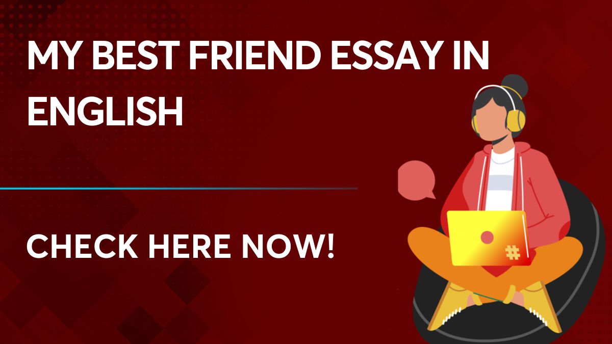 my-best-friend-essay-in-english-check-short-and-long-essays-here