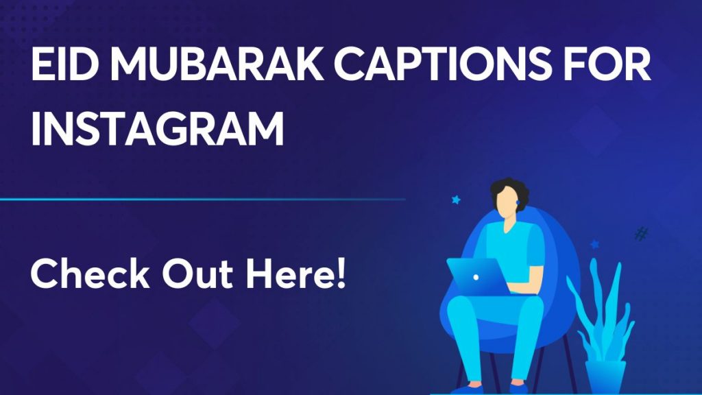 Eid Mubarak captions for Instagram