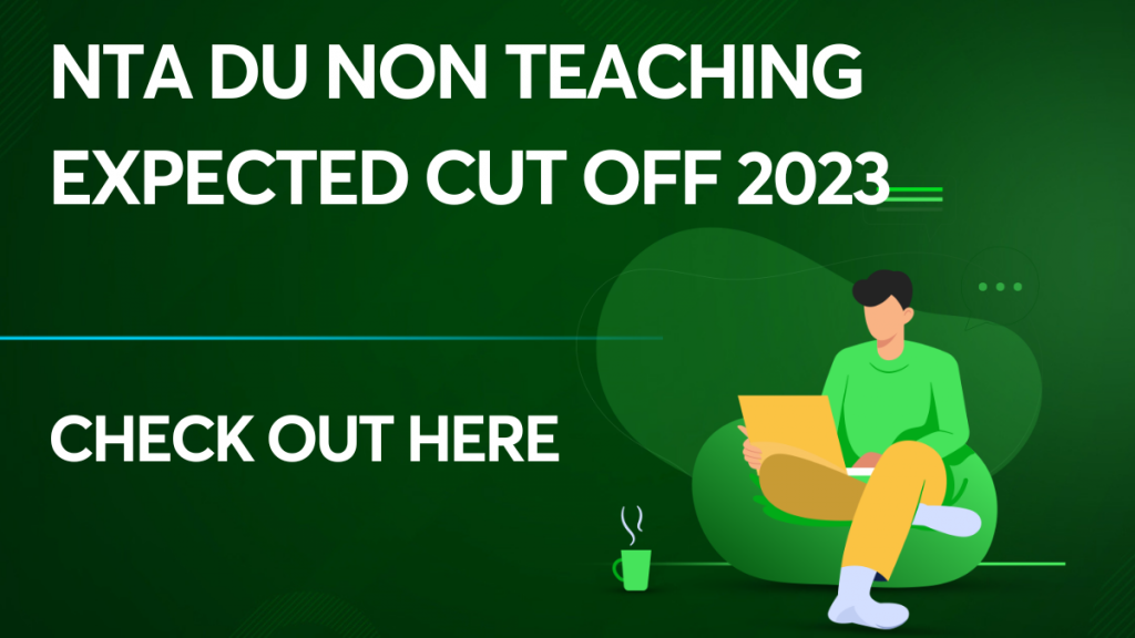 NTA DU Non Teaching Expected Cut Off 2023