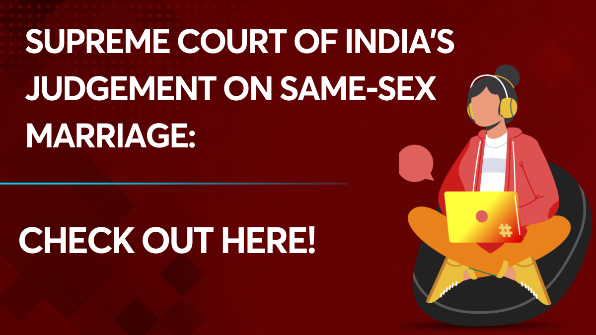 Supreme court of India's judgement on same-sex marriage
