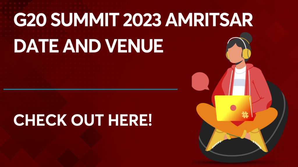 G20 Summit 2023 Amritsar Date and Venue