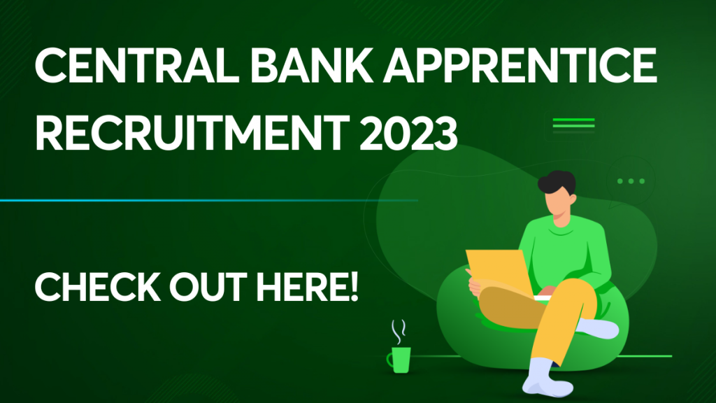 Central Bank Apprentice Recruitment 2023