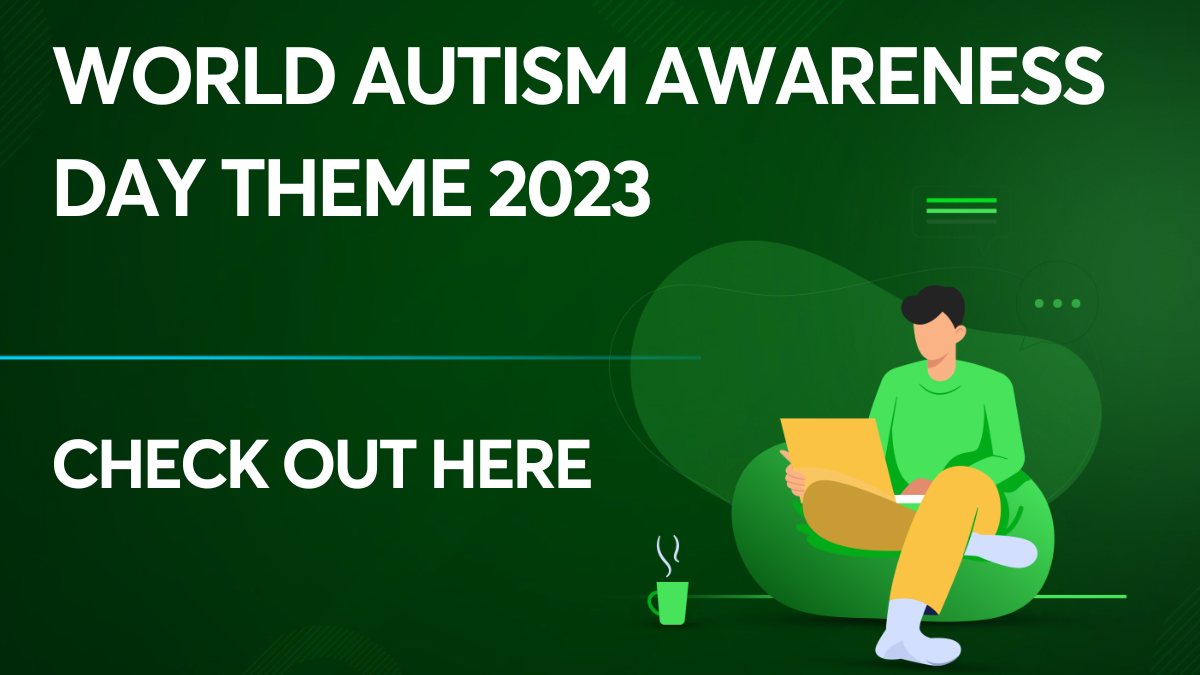 World Autism Awareness Day Theme 2023