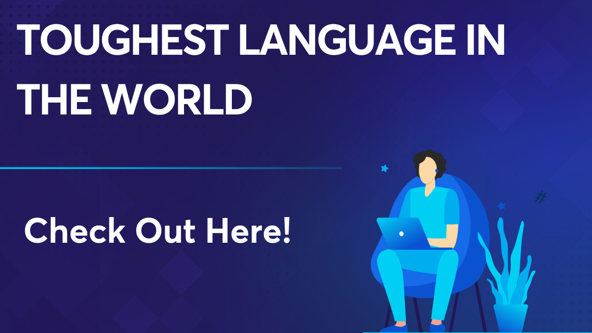 Toughest Language in the World