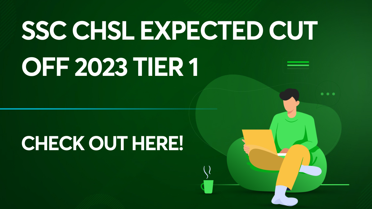 SSC CHSL Expected cut off 2023 tier 1
