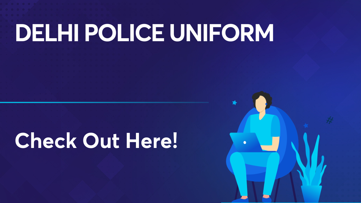 Delhi Police Uniform
