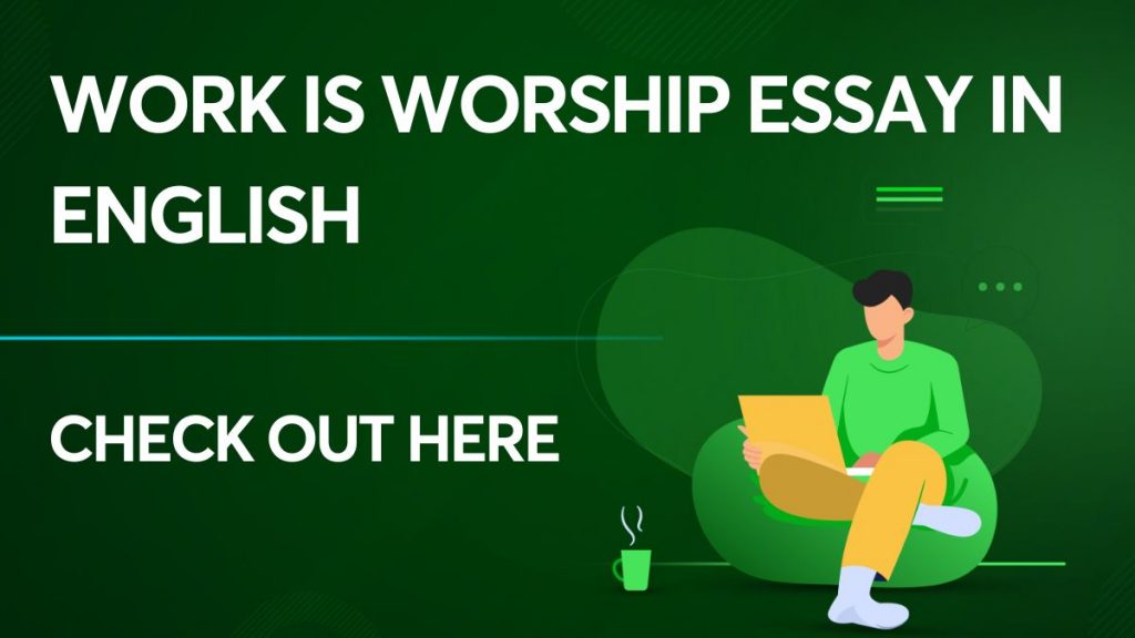 Work is Worship Essay in English