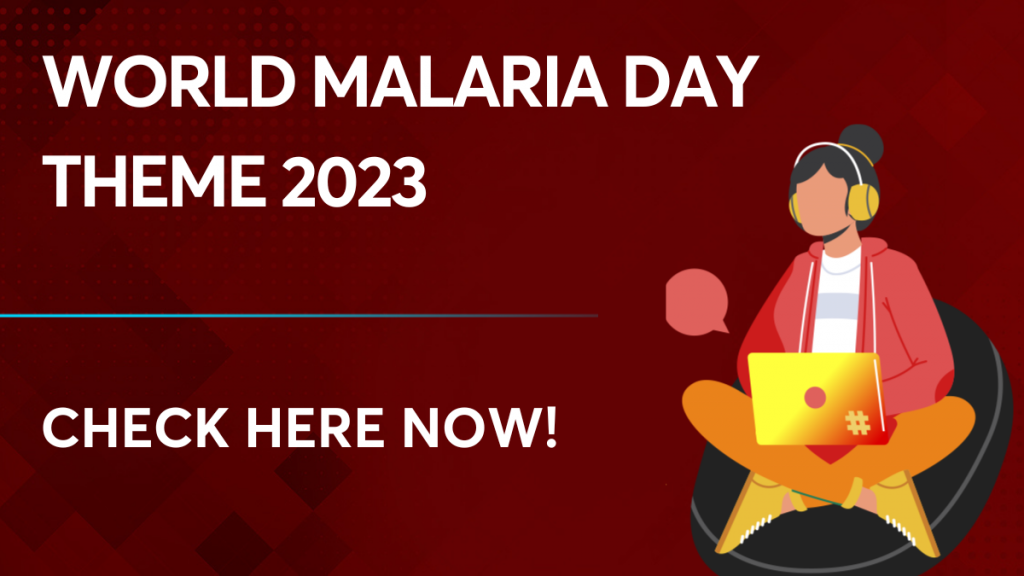 World Malaria Day Theme 2023