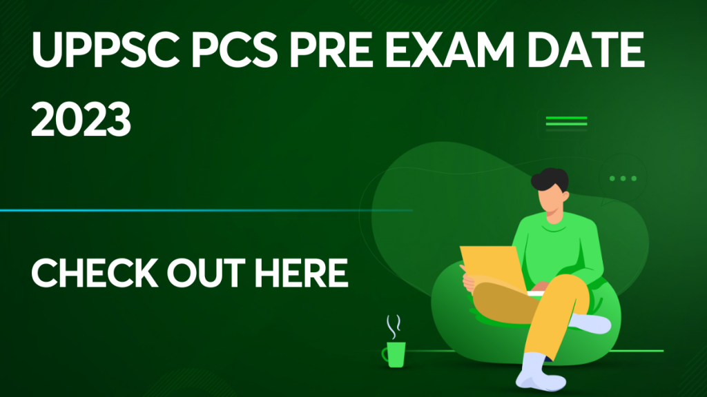 UPPSC PCS Pre Exam Date 2023