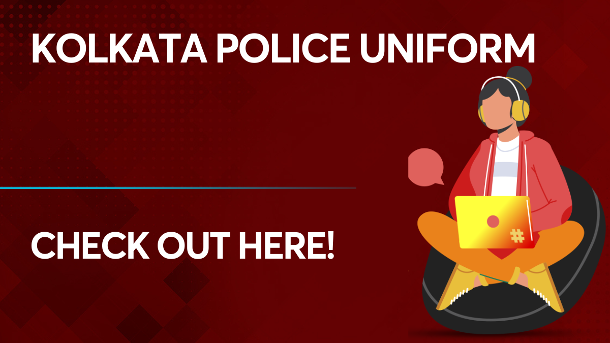 Kolkata Police Uniform