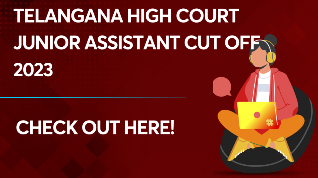 Telangana High Court Junior Assistant cut off 2023