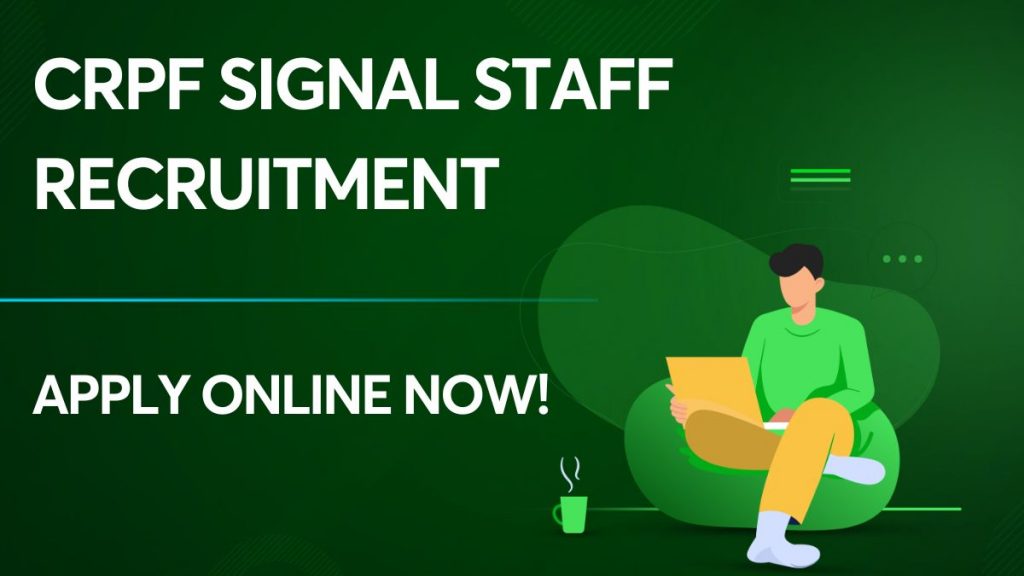 CRPF Signal Staff Recruitment 2023