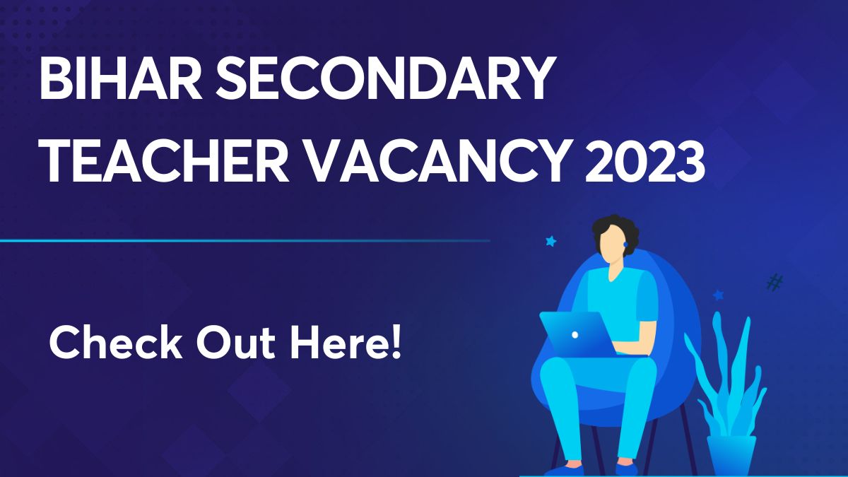 Bihar Secondary Teacher Vacancy