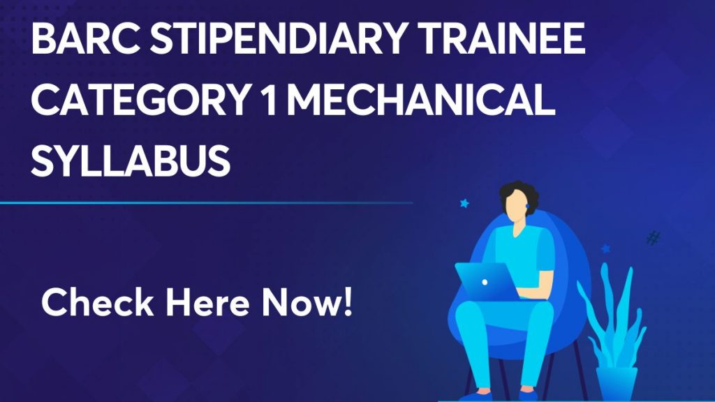 BARC Stipendiary Trainee Category 1 Mechanical Syllabus