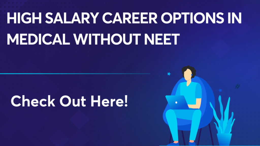High Salary Career Options In Medical Without NEET