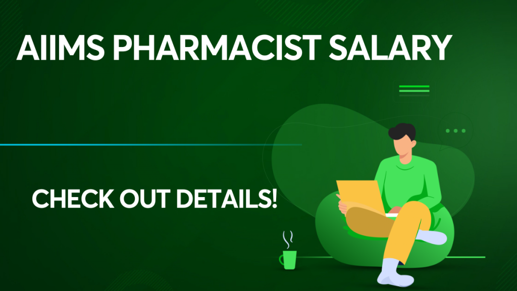 AIIMS Pharmacist Salary