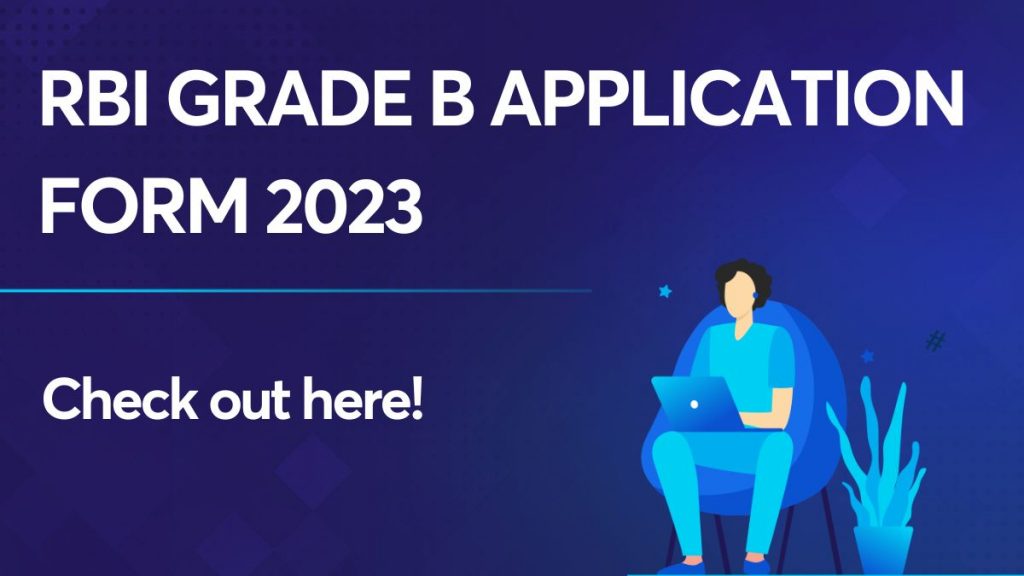 RBI Grade B Application Form 2023
